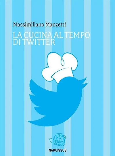 La cucina al tempo di twitter