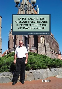 La potenza di Dio si manifesta quando il popolo cerca Dio attraverso Gesù