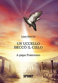 Un uccello beccò il cielo