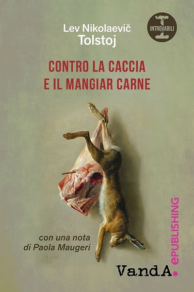 Contro la caccia e il mangiar carne