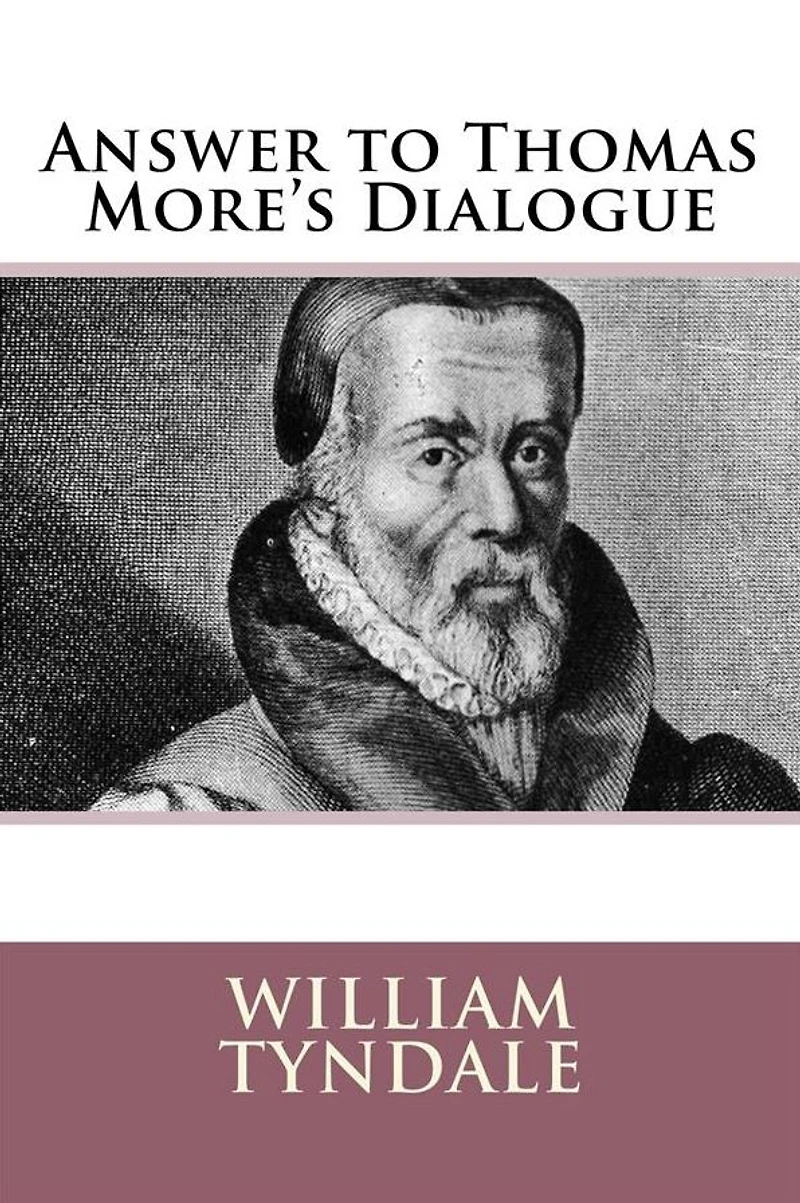 An Answer to Sir Thomas More's Dialogue