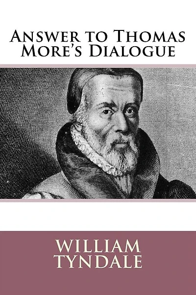 An Answer to Sir Thomas More's Dialogue