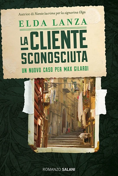 La cliente sconosciuta: Una nuova inchiesta di Max Gilardi