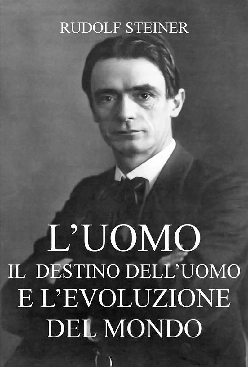 L'uomo - Il Destino dell'Uomo e L'evoluzione del Mondo