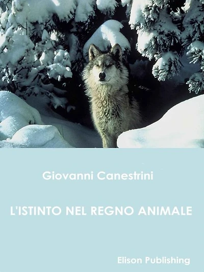L'istinto nel regno animale (illustrato)
