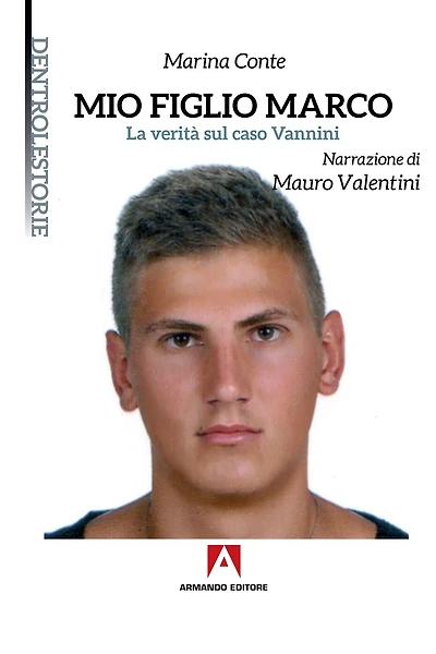 Mio figlio Marco: La vertià sul caso Vannini