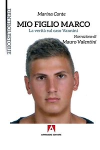 Mio figlio Marco: La vertià sul caso Vannini