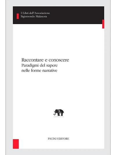 Raccontare e conoscere: Paradigmi del sapere nelle forme narrative
