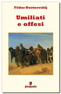 Umiliati e offesi (Mondadori)