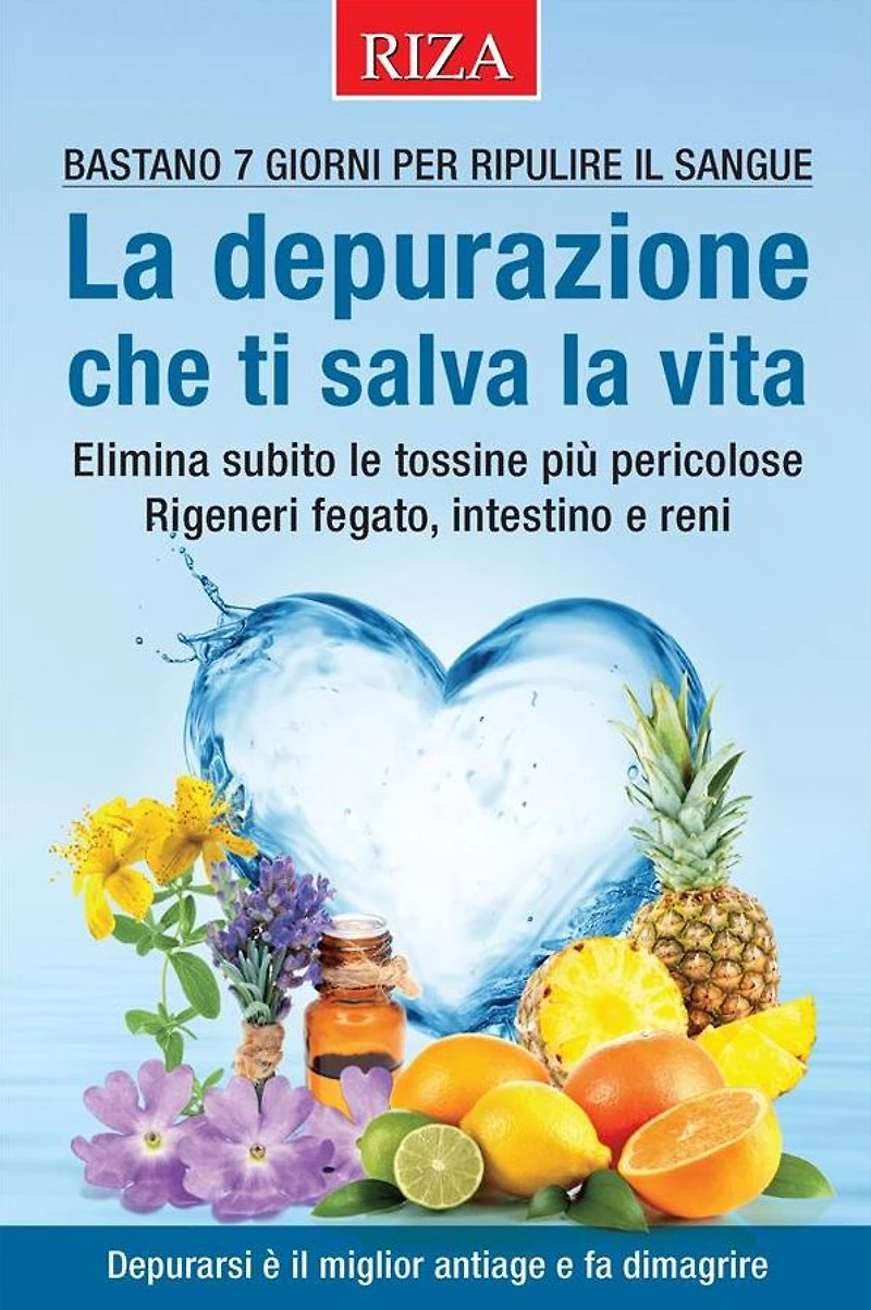 La depurazione che ti salva la vita