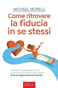 Come ritrovare la fiducia in se stessi