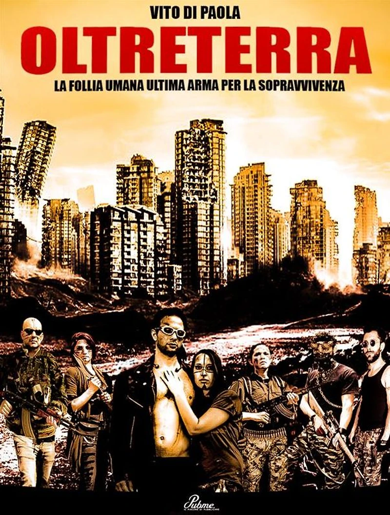 OltreTerra La Follia Umana Ultima Arma per la Sopravvivenza
