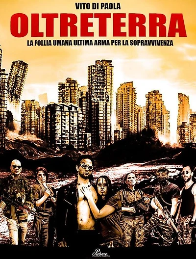 OltreTerra La Follia Umana Ultima Arma per la Sopravvivenza