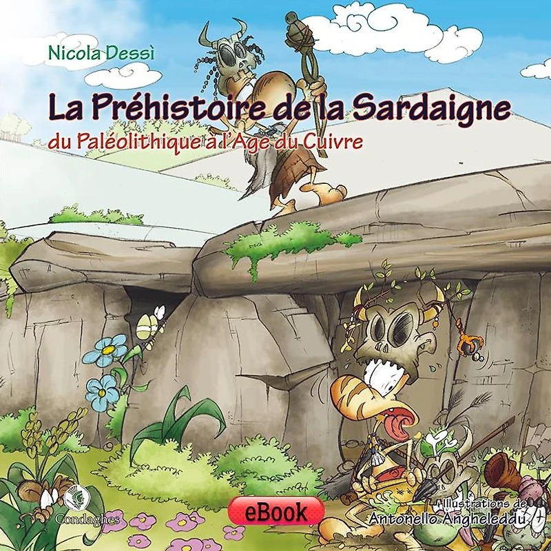 La Préhistoire de la Sardaigne: du Paléolithique à l'Age du Cuivre