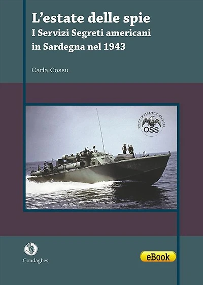 L'estate delle spie: I Servizi segreti americani in Sardegna nel 1943