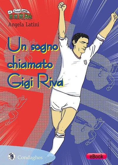 Un sogno chiamato Gigi Riva