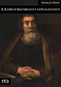 Il Rabbi di Bacherach e altri racconti
