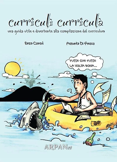 Curriculì Curriculà: Una guida utile e divertente alla compilazione del curriculum