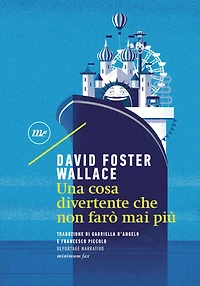 Una cosa divertente che non farò mai più
