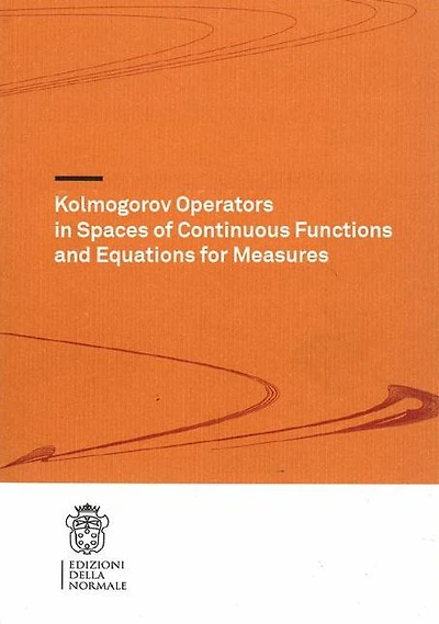 Kolmogorov Operators in Spaces of Continuous Functions and Equations for Measures