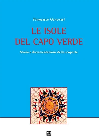 LE ISOLE DEL CAPO VERDE Storia e documentazione della scoperta