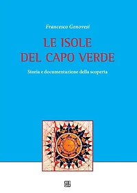 LE ISOLE DEL CAPO VERDE Storia e documentazione della scoperta