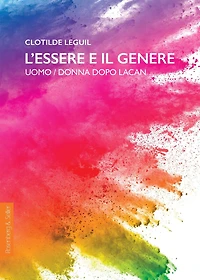 L'essere e il genere: Uomo / donna dopo Lacan