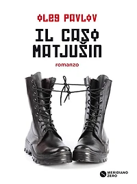 Il caso Matjusin