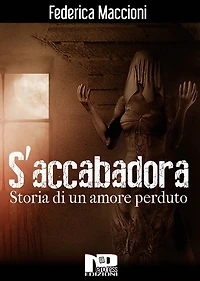 S'accabadora - Storia di un amore perduto