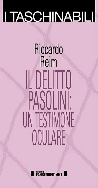 Il delitto Pasolini: un testimone oculare