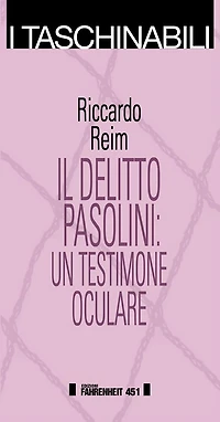 Il delitto Pasolini: un testimone oculare
