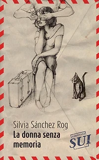 La donna senza memoria: la donna senza memoria e altri racconti