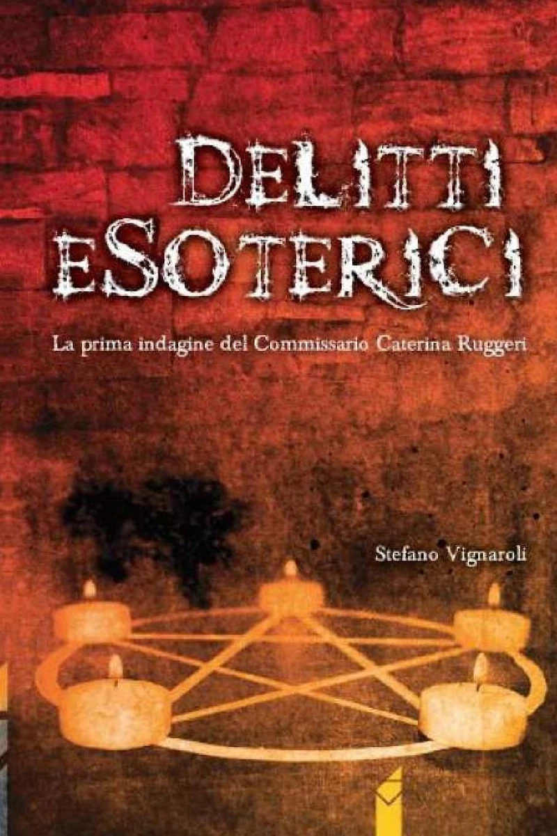 Delitti Esoterici: La Prima Indagine Del Commissario Caterina Ruggeri