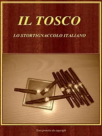 Il Tosco. Lo Stortignaccolo Italiano