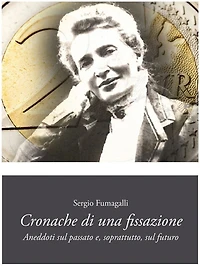 Cronache di una fissazione