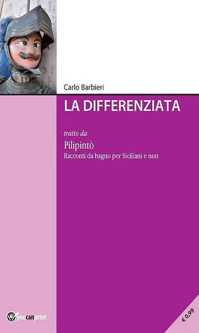 La differenziata: tratto da Pilipintò. Racconti Siciliani da Bagno per Siciliani e non