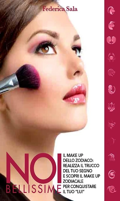 Noi bellissime - Il make up dello zodiaco - Vol. 4