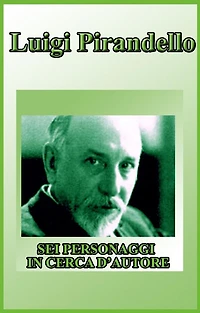 Sei personaggi in cerca di autore (versione illustrata)
