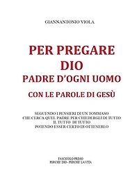 Per pregare Dio, Padre d'ogni uomo, con le parole di Gesù- Fascicolo Primo