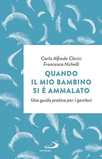 Quando il mio bambino si è ammalato: Una guida pratica per i genitori