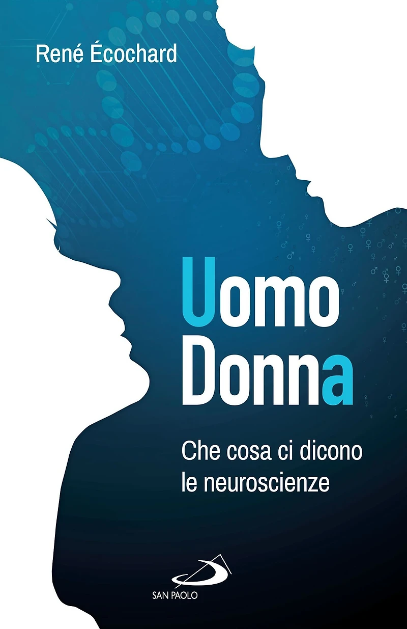 Uomo, Donna: Che cosa ci dicono le neuroscienze