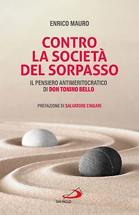 Contro la società del sorpasso: Il pensiero antimeritocratico di don Tonino Bello