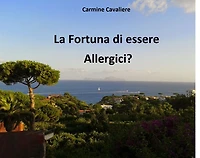 La fortuna di essere allergici?