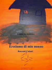 Erotismo di mio nonno