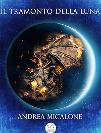 Il Tramonto Della Luna: Prima Trilogia Completa
