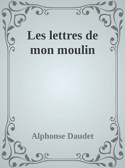 Les lettres de mon moulin