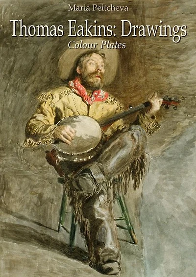Thomas Eakins: Drawings Colour Plates