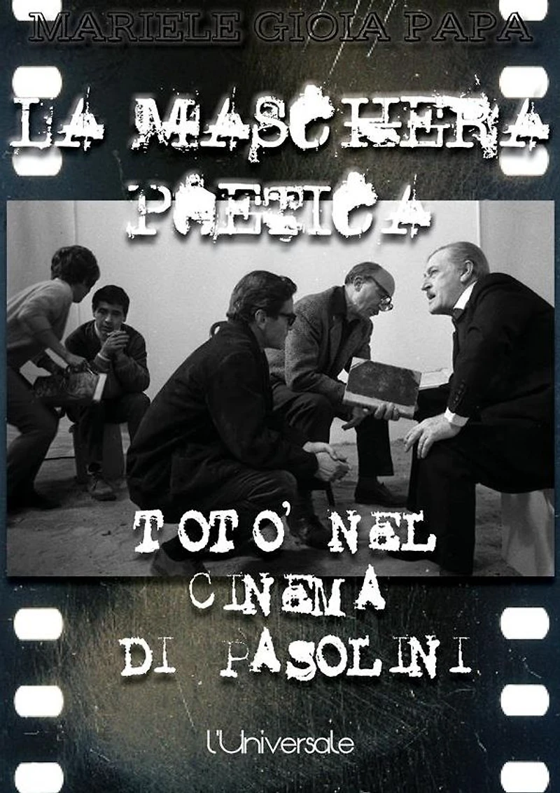 La maschera poetica: Totò nel cinema di Pasolini