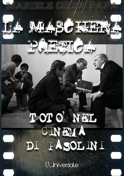 La maschera poetica: Totò nel cinema di Pasolini