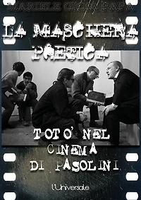 La maschera poetica: Totò nel cinema di Pasolini